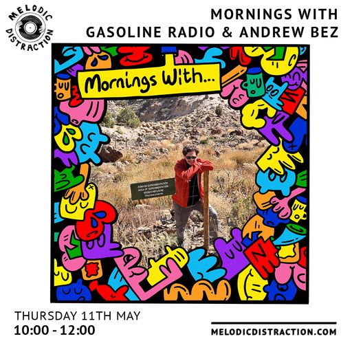 Mornings With Gasoline Radio (11th May '23)