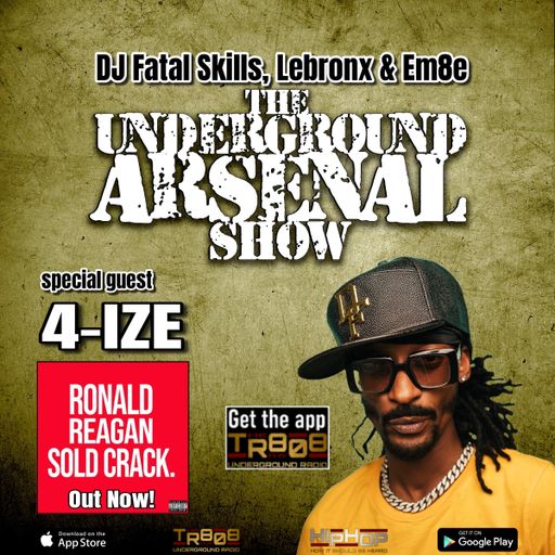 The Underground Arsenal Show 6-9-24 with Special Guest 4-IZE