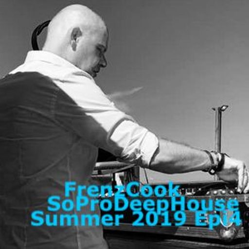 DeProDeepHouse Summer 2019 Epi 4