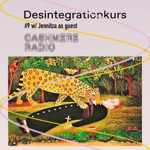 Desintegrationkurs #9 w/ Jennitza as guest 18.03.2024
