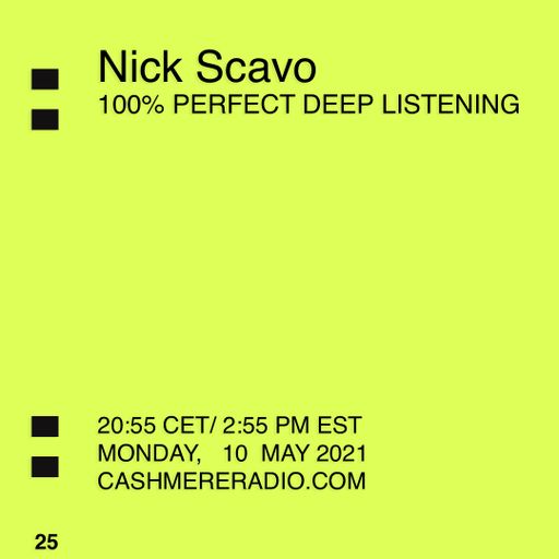 Info Unltd '100% Perfect Deep Listening' by Nick Scavo 10.05.2021
