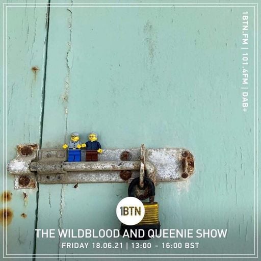 The Wildblood & Queenie Show - 18.06.2021