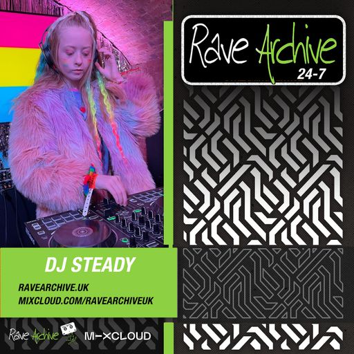 DJ Steady Live - Rave Archive 247 - 23.09.24