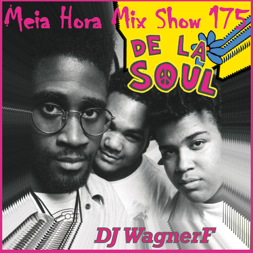 MHMS-175-DJ WagnerF-De La Soul