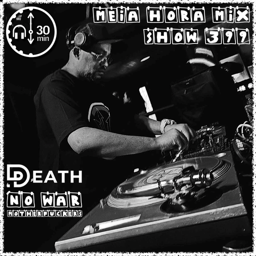MHMS399 DJ Death - No War Motherfuckers!!