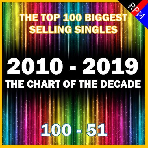 TOP 100 SINGLES 2010-2019 : 100-51