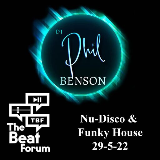 Phil Benson - Nu-Disco & Funky House - 29/5/22