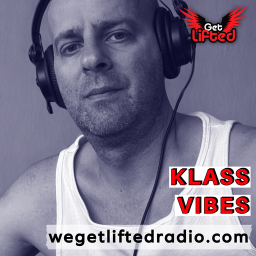 Klass - We Get Lifted Radio #003