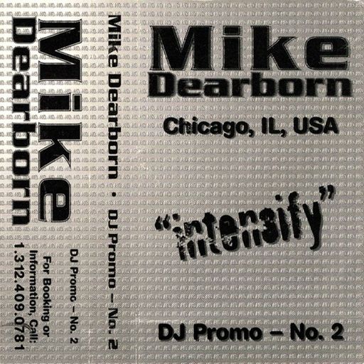 Mike Dearborn - DJ Promo #2 - "Intensify Live in Detroit" - 1996