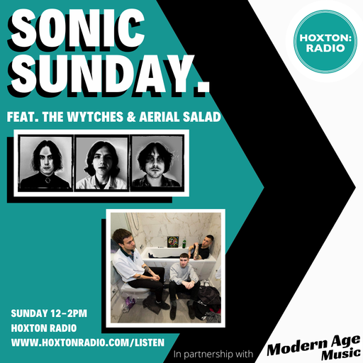 Sonic Sunday x Wytches & Aerial Salad
