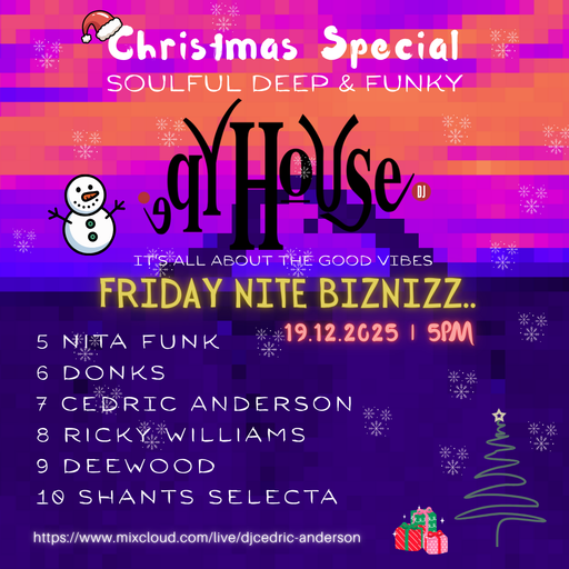 Christmas Special Friday Nite Biznizz... - Dj Cedric Anderson 19DEC2025