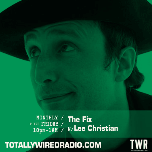 The Fix w/ Lee Christian ~ 20.03.26