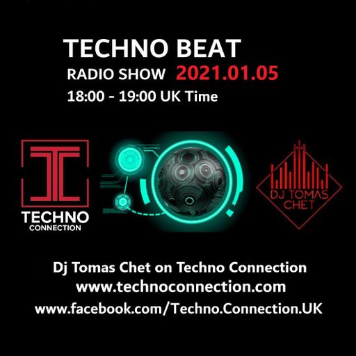 Dj Tomas Chet - Techno Beat Radio Show on Techno Connection 2021.01.05