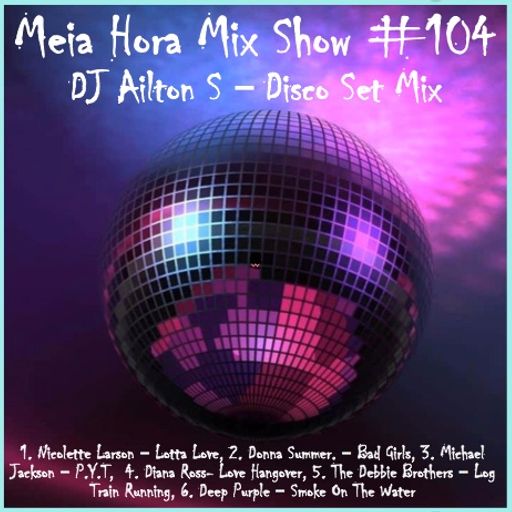 MHMS-104-AiltonS-Disco Set Mix