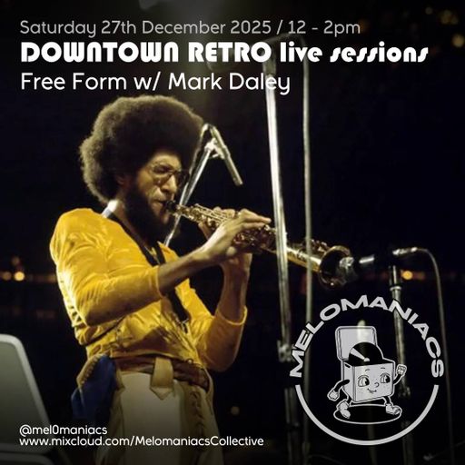 Mark Daley // Free From Live from Downtown Retro // Sat 27-Dec-2025