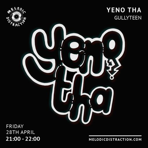 Yeno Tha with Gullyteen (April '23)
