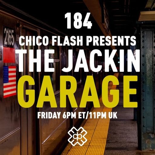 Chico Flash - The Jackin’ Garage (08/07/22)