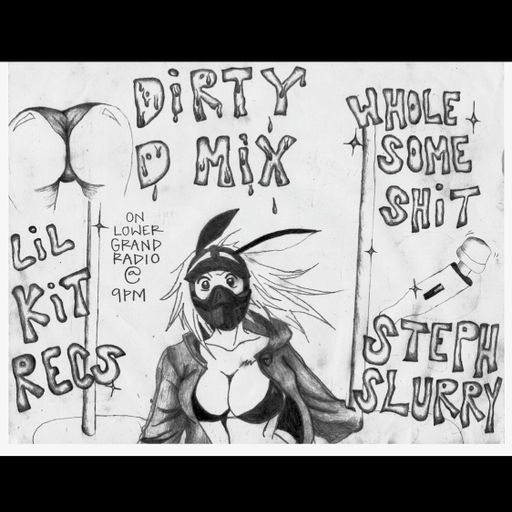 Lil Kit Dirty D Mix (Explicit)