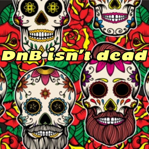 DnB Isn't Dead