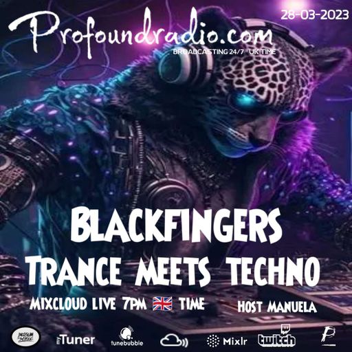 BLACKFINGERS TECHNO ZONE #7 ON TRANCE MEETS TECHNO 28/03/23 @PROFOUND RADIO