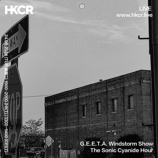 GEETA Windstorm Show - The Sonic Cyanide Hour 24/09/2024