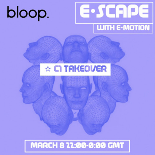 e•scape w/ e•motion + + C1 collective - 08.03.22 (IWD Special)