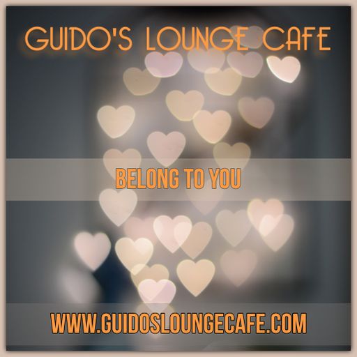 Guido's Lounge Cafe Broadcast 0347 Belong To You (20181026)