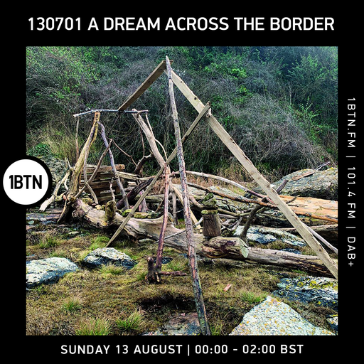130701 A Dream Across The Border - 13.08.2023