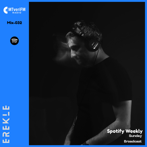 MtveriFM Spotify Weekly w/ Erekle -32