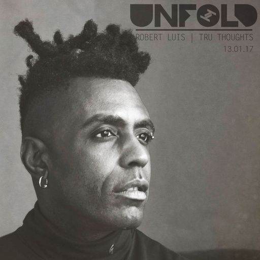 Tru Thoughts Presents Unfold 13.01.17 with Omar, Swindle, Om Unit, Dan Kye