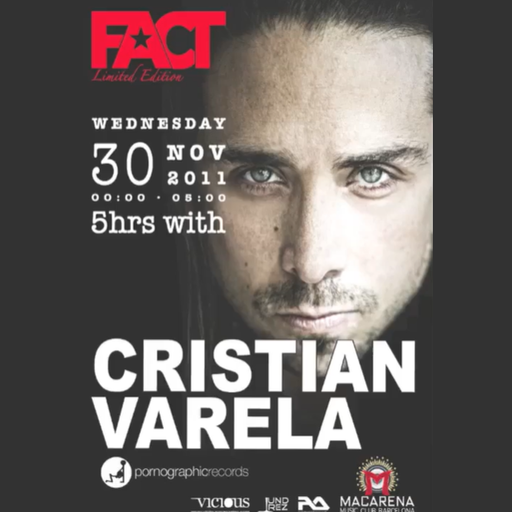 Cristian Varela at "FACT Limited Edition" @ Macarena Club (Barcelona-Spain) - 30 November 2011