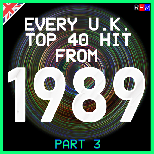 EVERY UK TOP 40 HIT OF 1989 : 03 *SELECT EARLY ACCESS*
