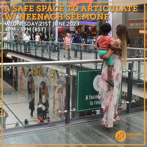 A Safe Space to ARTiculate w/ Neenagh Seemone 21st June 2023