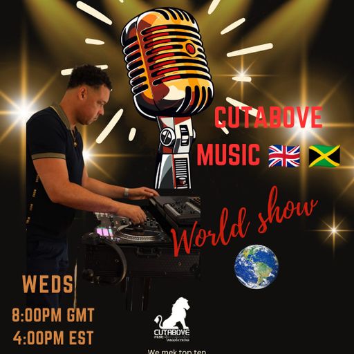 CUTABOVE MUSIC UK 1st APRIL 2026 WORLD SHOW BLUNTS 4 LIFE RADIO