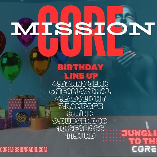 Bank Holiday Madness - Danny Jenks Birthday - Core Mission Radio