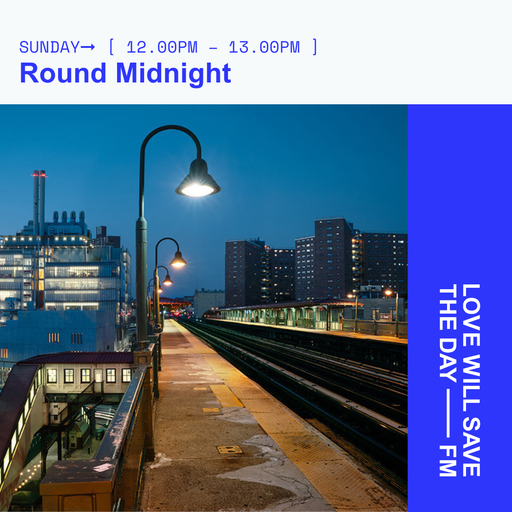 2024-12-01 Round Midnight | LWSTD-FM