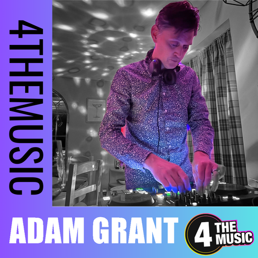 Adam Grant on 4TheMusic - Progressive Session #2
