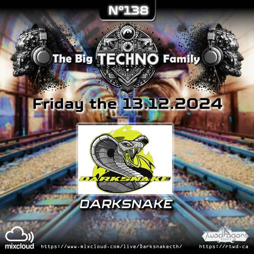 Darksnake Special Techno "The Big Techno Family 138" Radio TwoDragons 14.12.2024