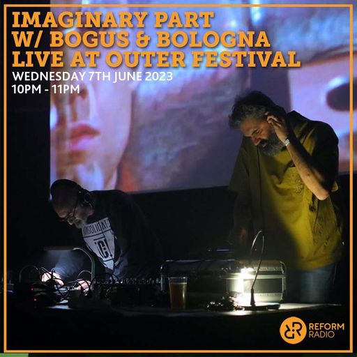 Imaginary Part w/ Bogus & Bologna Live at Outer Festival 2023