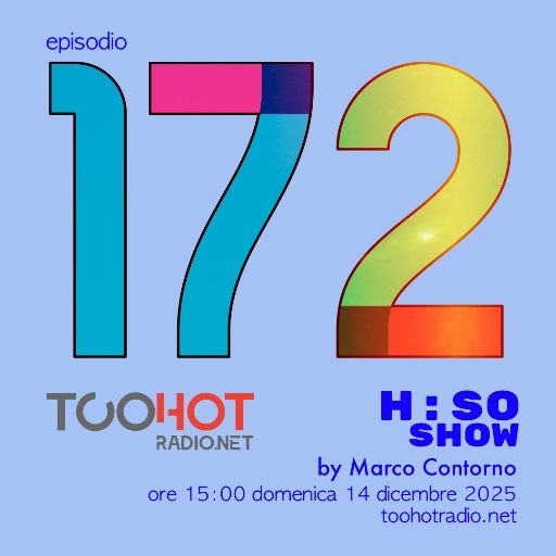 The H:SO Show by Marco Contorno: EPISODE 100 PLUS SEVENTYTWO