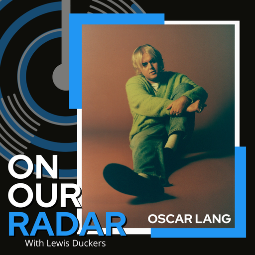On Our Radar: Lewis Interviews Oscar Lang