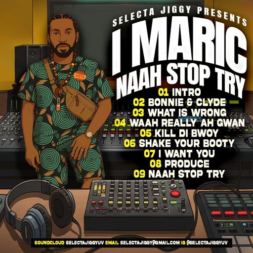 Reggae, Dancehall Mix 2025 Ft I-Maric with hits like Bonnie n Clyde and a remix on SITTM