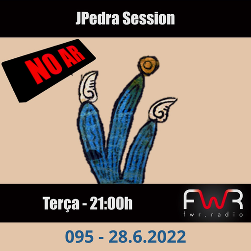 JPedra Session 095 - 28.6.2022