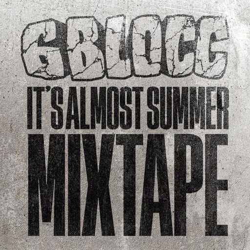 6Blocc - TOS Mixtape | May 2024 - It's Almost Summer