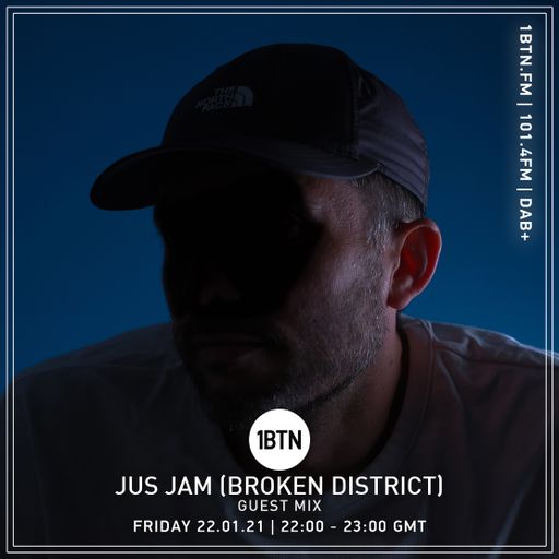 Jus Jam (Broken District) Guest Mix - 22.01.2021