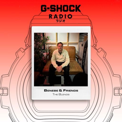 G-SHOCK Radio Presents... Benebe & Friends - 11/12