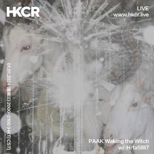 PAAK Waking the Witch w/ Hi1a5llll7 - 01/01/2025