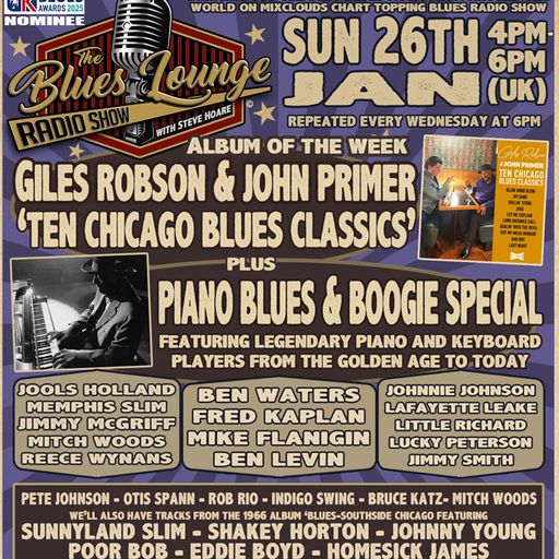 The Blues Lounge 26th Jan 2025 Album of the Week Giles Robson and John Primer + Piano Special