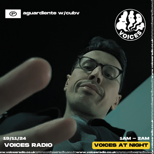 Aguardiente w/ cubv 19/11/24 - [Voices Radio]