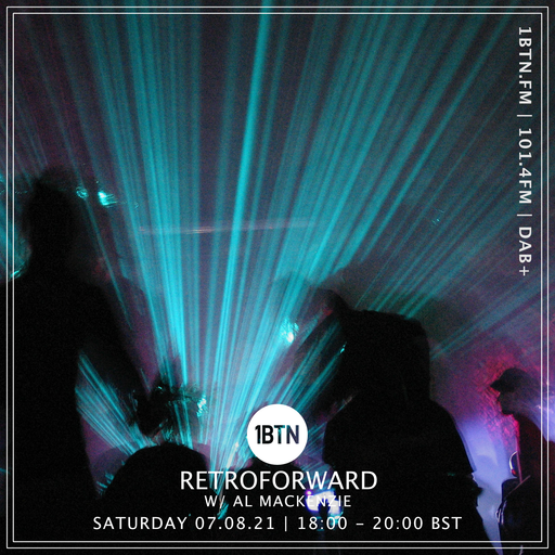 Retroforward with Al Mackenzie - 07.08.2021